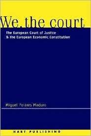 We, The Court, (1901362256), Miguel Poiares Maduro, Textbooks   Barnes 