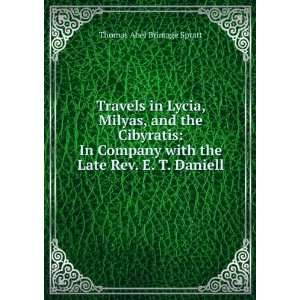  Travels in Lycia, Milyas, and the Cibyratis In Company 