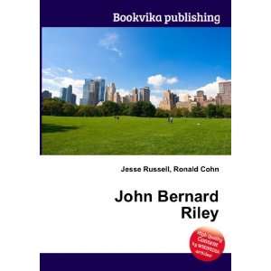  John Bernard Riley Ronald Cohn Jesse Russell Books