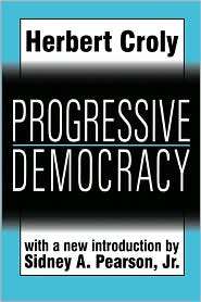   Democracy, (1560009632), Herbert Croly, Textbooks   