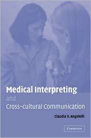 Medical Interpreting and Cross cultural Communication, (0521066778 
