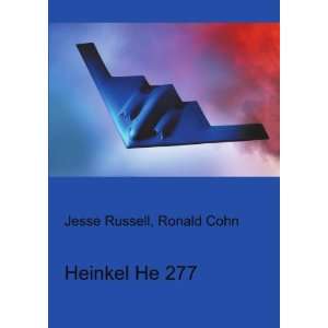  Heinkel He 277 Ronald Cohn Jesse Russell Books