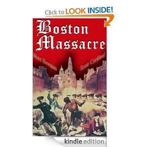 The Boston Massacre Marc Newman, Scott Cardinal  Kindle 