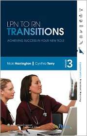 LPN to RN Transitions Achieving Success in Your New Role, (0781767571 