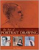 The Art of Portrait Drawing Learn the Essential Techniques of the 