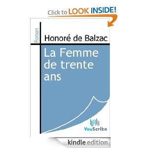 La Femme de trente ans (French Edition) Honoré de Balzac  