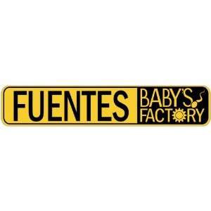   FUENTES BABY FACTORY  STREET SIGN