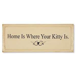  Home Is Where Kitty Sign