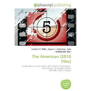  The American (2010 Film) (9786132774552) Books