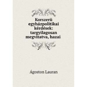   nyeink SzempontjÃ¡bÃ³l (Romanian Edition) Ãgoston Lauran Books