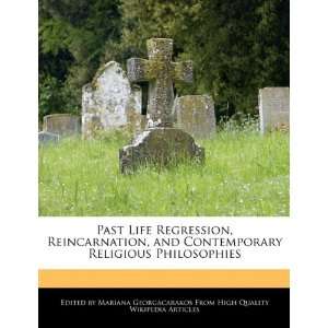  Past Life Regression, Reincarnation, and Contemporary 