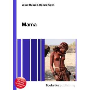  Mama Ronald Cohn Jesse Russell Books