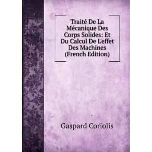   Des Machines (French Edition) Gaspard Coriolis  Books