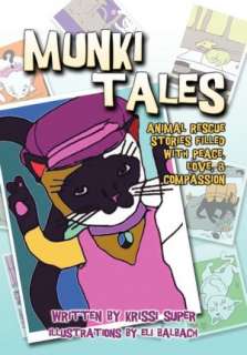   Munki Tales by Krissi Super, Mill City Press, Inc 