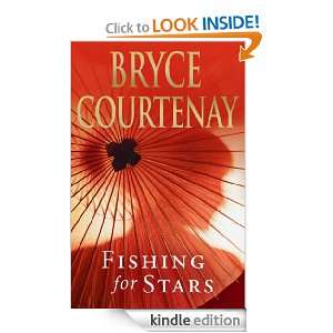 Fishing for Stars Bryce Courtenay  Kindle Store