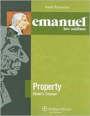 Emanuel Law Outlines Property, (0735578869), Steven L. Emanuel 