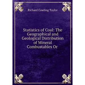   of Mineral Combustables Or . Richard Cowling Taylor Books