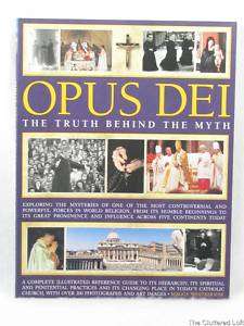 OPUS DEI Truth Behind the Myth 2008 by Maggy Whitehouse  