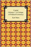 Capital (Volume 1 Karl Marx