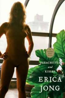   Parachutes and Kisses by Erica Jong, Penguin Group 