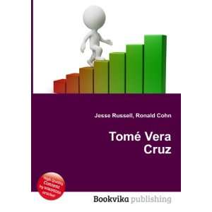  TomÃ© Vera Cruz Ronald Cohn Jesse Russell Books