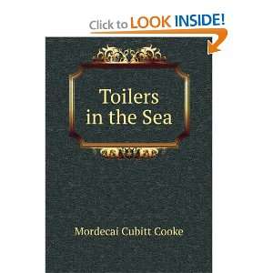  Toilers in the Sea Mordecai Cubitt Cooke Books