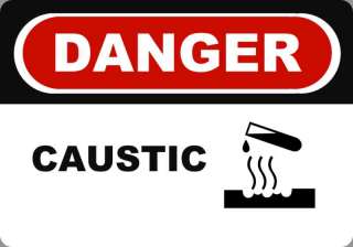 DANGER CAUSTIC Safety 7x10 Metal Signs  