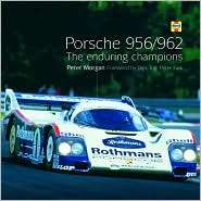 Porsche 956/962 The enduring champions, (1859609511), Peter Morgan 