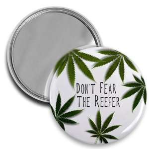  DONT FEAR THE REEFER 420 Marijuana Pot Leaf 2.25 inch 