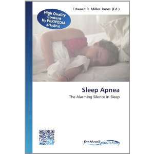  Sleep Apnea The Alarming Silence in Sleep (9786130124908 