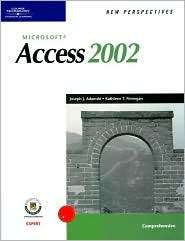 New Perspectives on Microsoft Access 2002, Comprehensive, (061902089X 