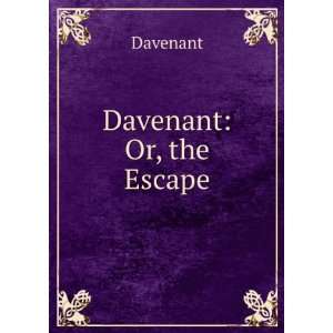  Davenant Or, the Escape Davenant Books