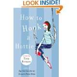 How to Hook a Hottie by Tina Ferraro (Jan 8, 2008)