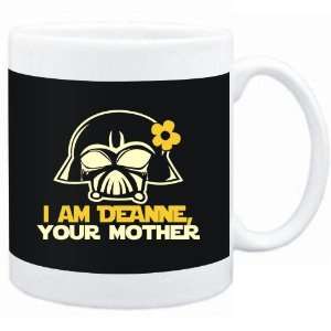  Mug Black  I am Deanne, your mother  Female Names 