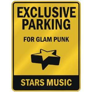  EXCLUSIVE PARKING  FOR GLAM PUNK STARS  PARKING SIGN 