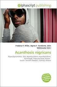 Acanthosis nigricans, (6131766967), Frederic P. Miller, Textbooks 