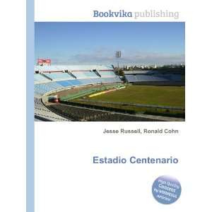  Estadio Centenario Ronald Cohn Jesse Russell Books