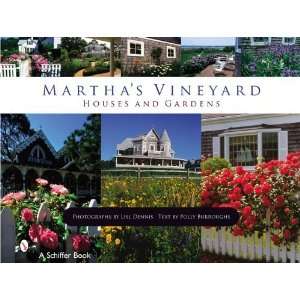   Marthas Vineyard Houses and Gardens [Hardcover] Lisl Dennis Books