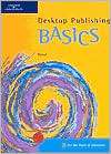 Desktop Publishing BASICS, (0619055367), Suzanne Weixel, Textbooks 