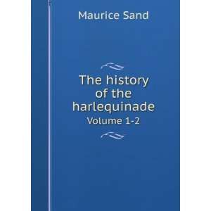  The history of the harlequinade Maurice Sand Books