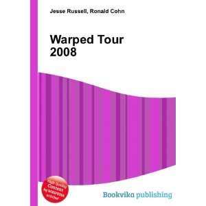  Warped Tour 2008 Ronald Cohn Jesse Russell Books