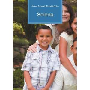  Selena Ronald Cohn Jesse Russell Books
