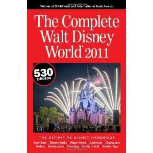  The Complete Walt Disney World 2011 [Paperback] Julie 