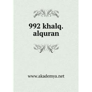 992 khalq.alquran www.akademya.net Books
