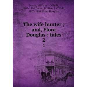   1894,Daunt, William J. ONeill, 1807 1894. Flora Douglas Daunt Books