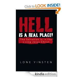 Hell Is a Real Place The Salvation Is in the Living Jesus Christ 