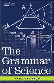 Grammar of Science, (1602068577), Karl Pearson, Textbooks   Barnes 