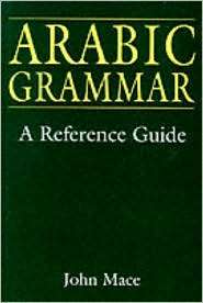 Arabic Grammar A Reference Guide, (0748610790), John Mace, Textbooks 