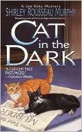 Cat in the Dark (Joe Grey Shirley Rousseau Murphy