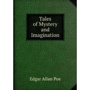  Tales of Mystery and Imagination Edgar Allan Poe Books